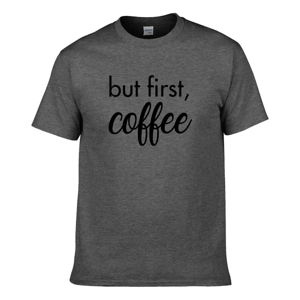 BUT FIRST COFFEE UNISEX T-SHIRT