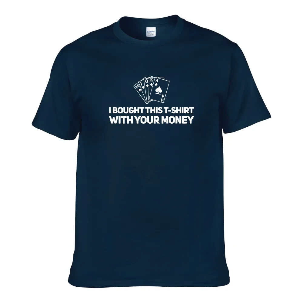 I BOUGHT THIS T-SHIRT WITH YOUR MONEY