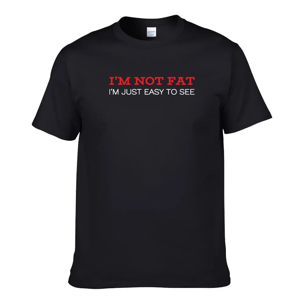 I'M NOT FAT, I'M EASY TO SEE UNISEX T-SHIRT