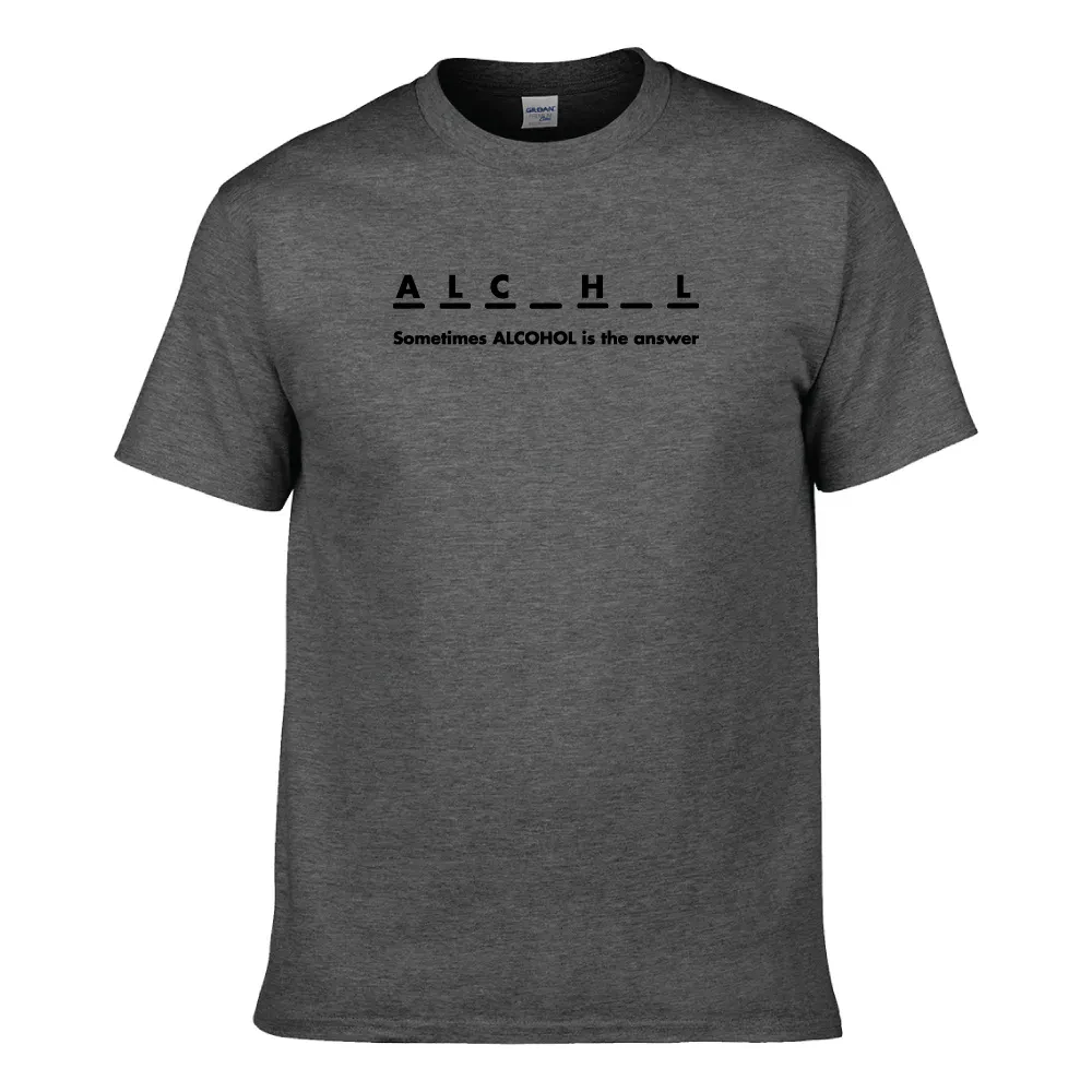 SOMETIMES ALCOHOL IS THE ANSWER UNISEX T-SHIRT