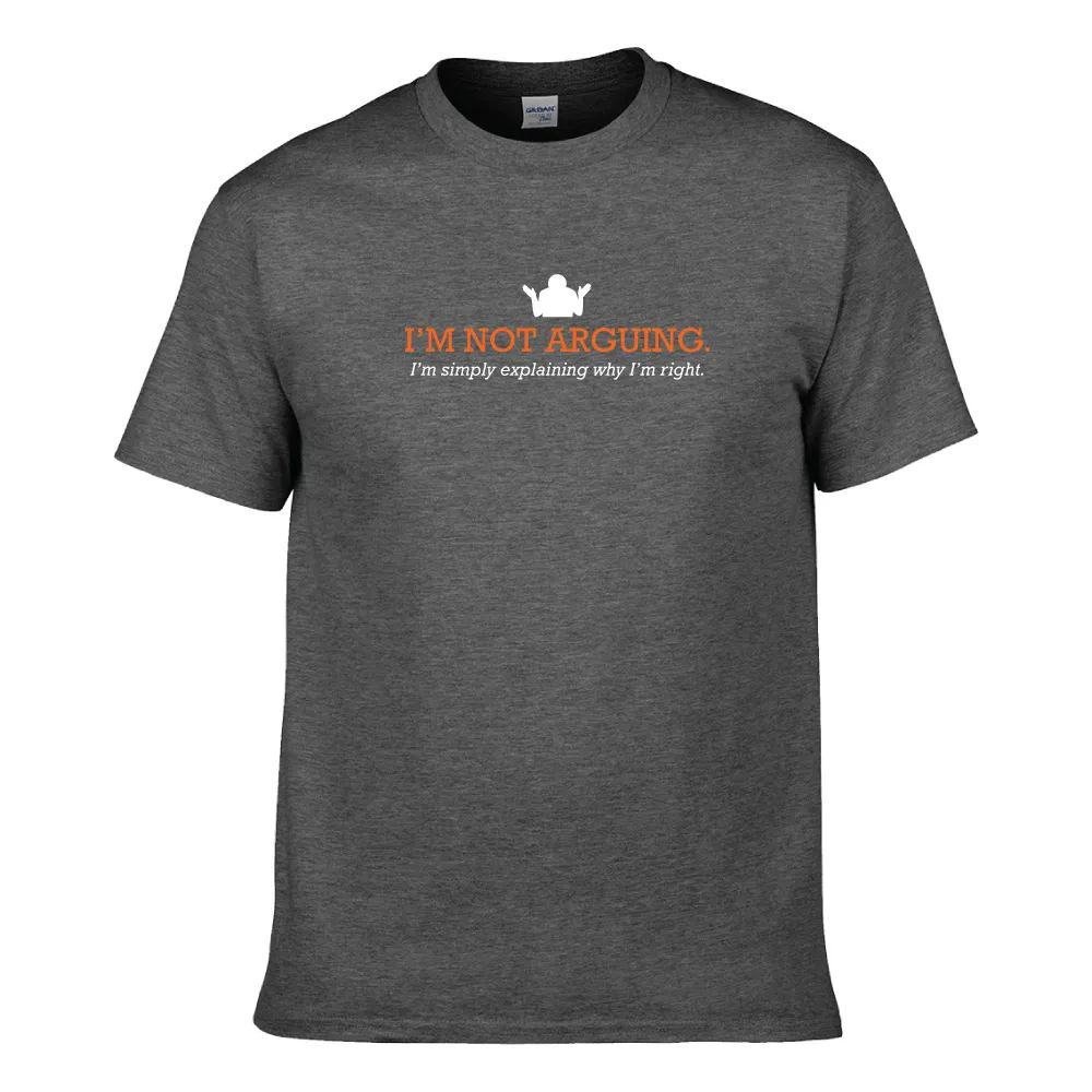 I AM NOT ARGUING UNISEX T-SHIRT